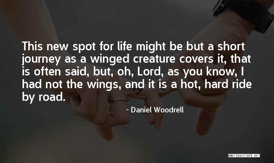 Hot And Short Quotes By Daniel Woodrell