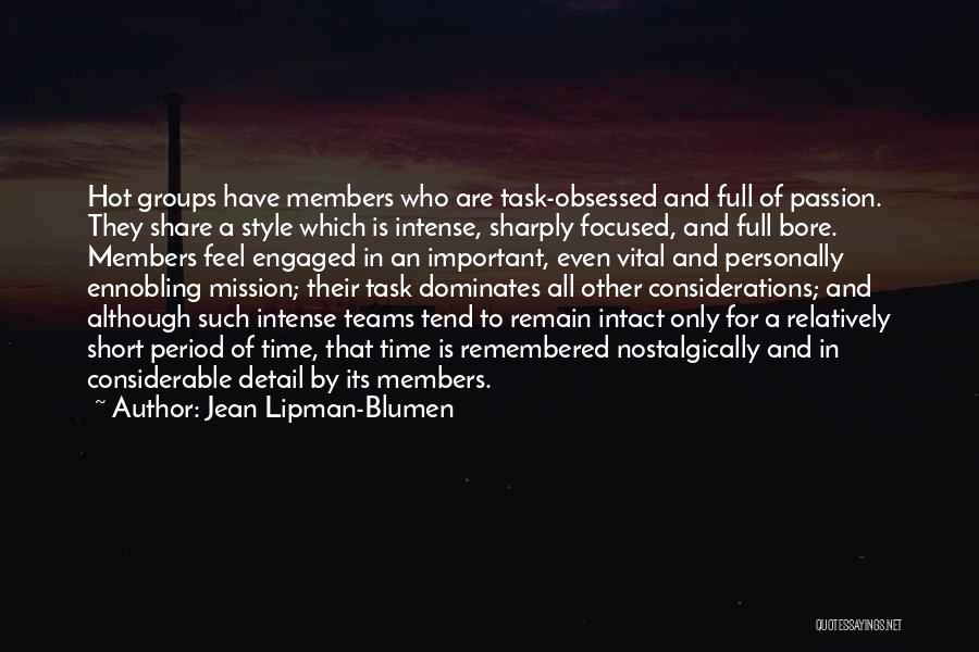 Hot And Short Quotes By Jean Lipman-Blumen