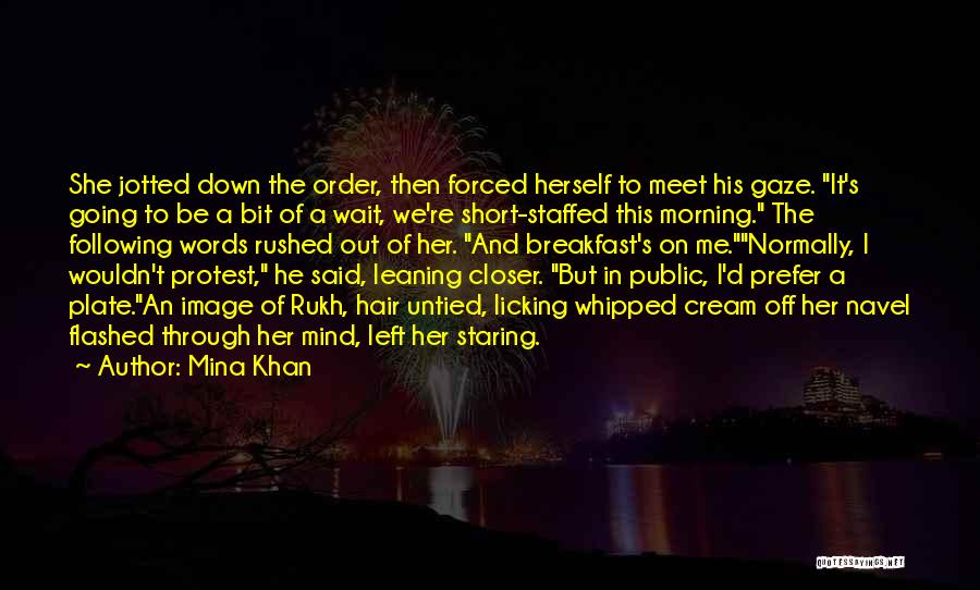 Hot And Short Quotes By Mina Khan