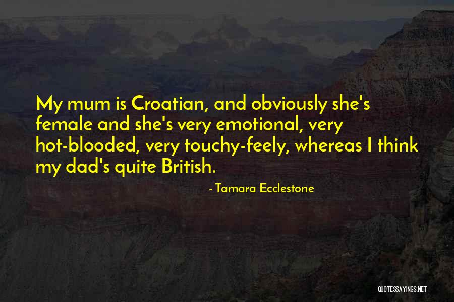 Hot Blooded Quotes By Tamara Ecclestone Hot Blooded Quotes By Tamara Ecclestone