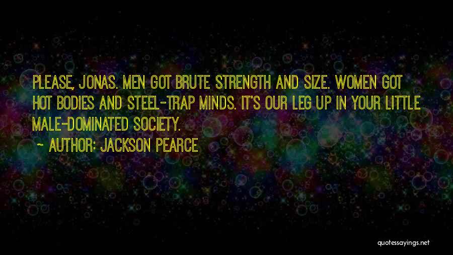 Hot Bodies Quotes By Jackson Pearce