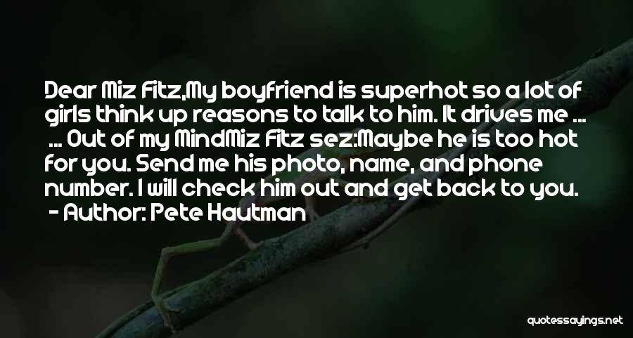 Hot Boyfriend Quotes By Pete Hautman