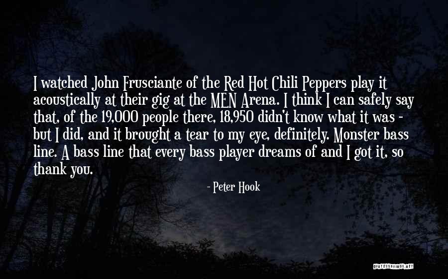 Hot Chili Quotes By Peter Hook