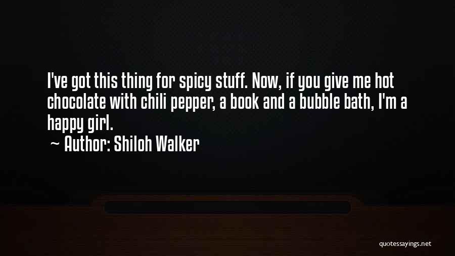 Hot Chili Quotes By Shiloh Walker