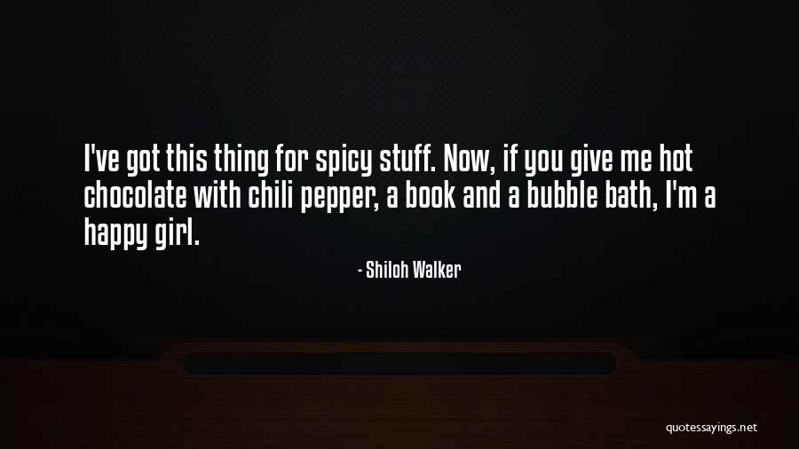 Hot Chili Quotes By Shiloh Walker