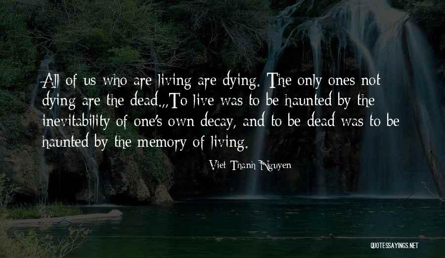Hot Choc Quotes By Viet Thanh Nguyen Hot Choc Quotes By Viet Thanh Nguyen