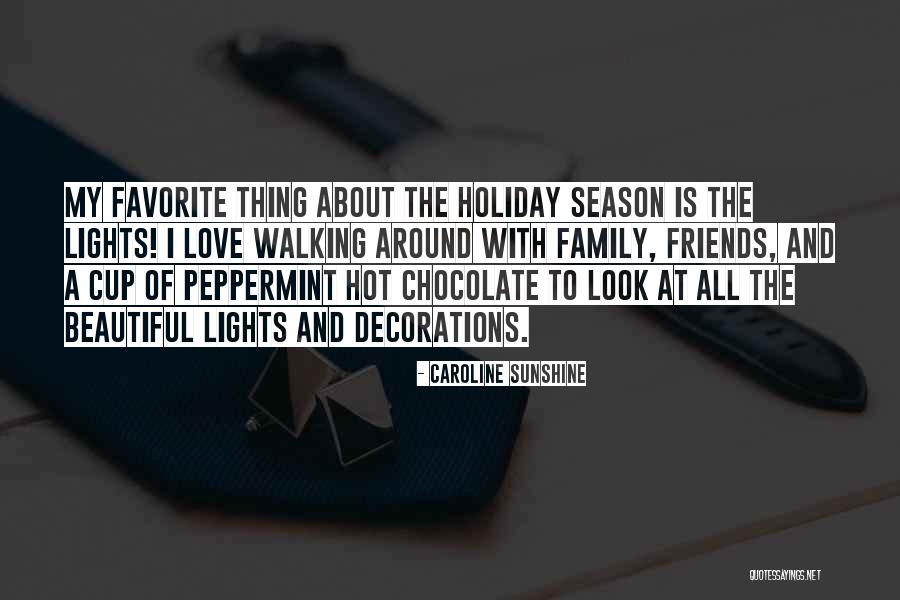 Hot Chocolate Love Quotes By Caroline Sunshine