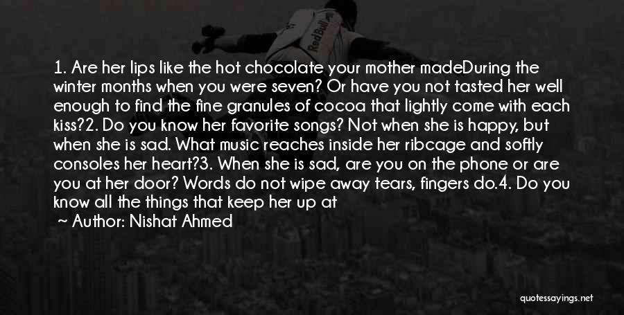 Hot Chocolate Love Quotes By Nishat Ahmed
