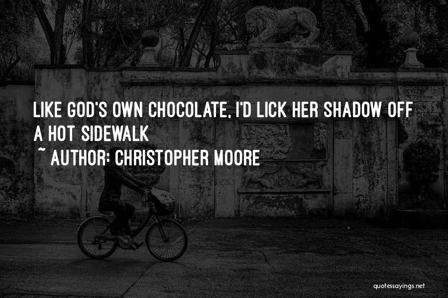 Hot Chocolate Quotes By Christopher Moore