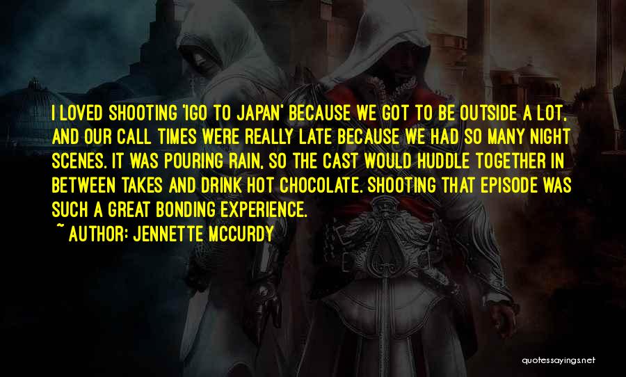 Hot Chocolate Quotes By Jennette McCurdy