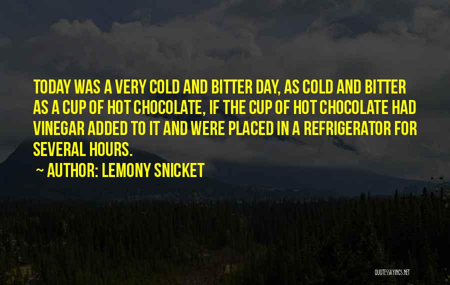 Hot Chocolate Quotes By Lemony Snicket