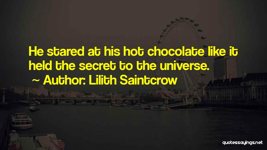 Hot Chocolate Quotes By Lilith Saintcrow