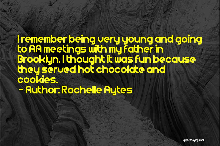 Hot Chocolate Quotes By Rochelle Aytes