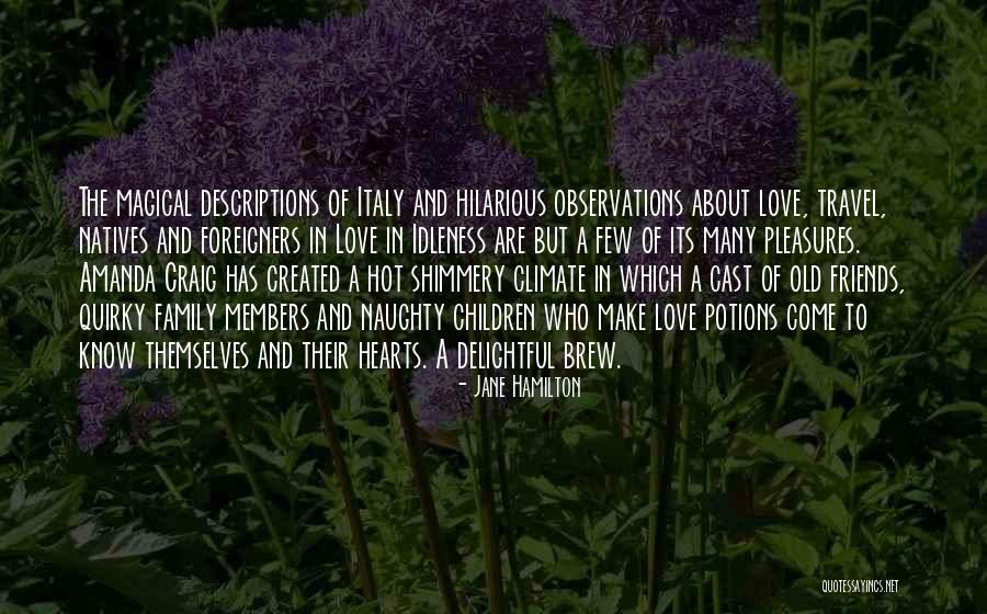 Hot Climate Quotes By Jane Hamilton Hot Climate Quotes By Jane Hamilton