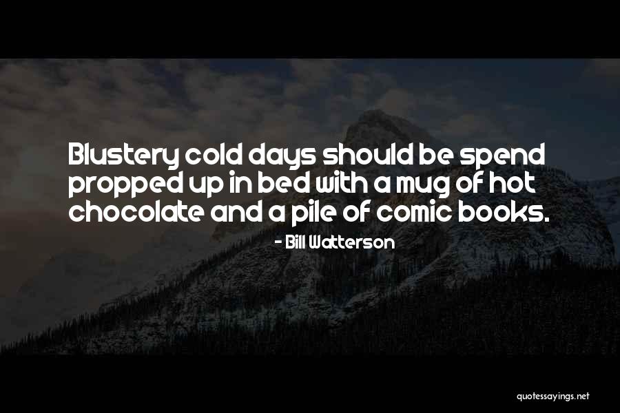 Hot Comic Quotes By Bill Watterson Hot Comic Quotes By Bill Watterson