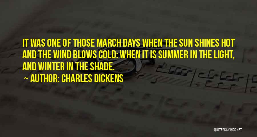 Hot Days Quotes By Charles Dickens