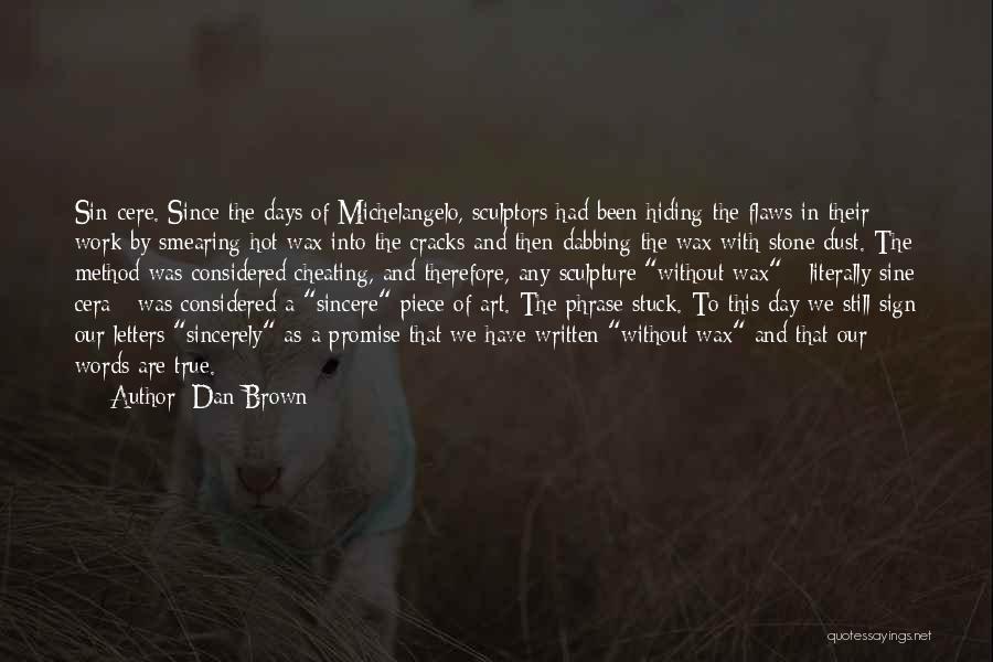 Hot Days Quotes By Dan Brown