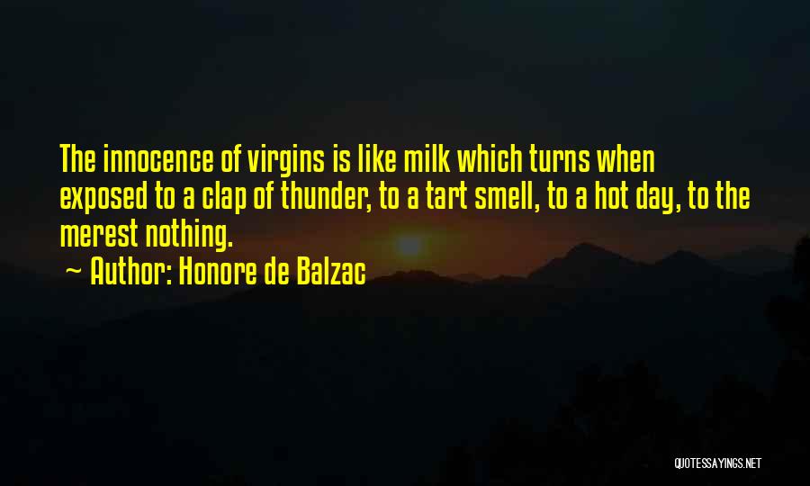 Hot Days Quotes By Honore De Balzac