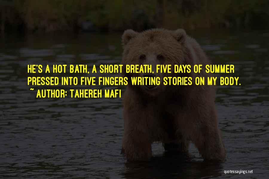 Hot Days Quotes By Tahereh Mafi