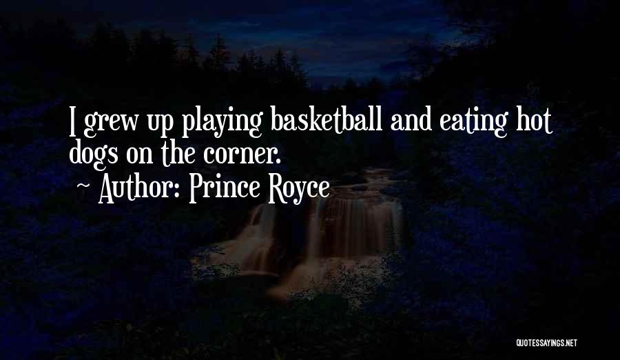 Hot Dogs Quotes By Prince Royce