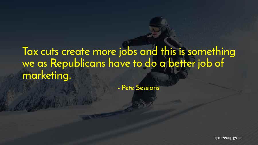 Hot Free Layouts Quotes By Pete Sessions Hot Free Layouts Quotes By Pete Sessions