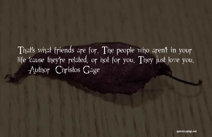 Hot Friends Quotes By Christos Gage