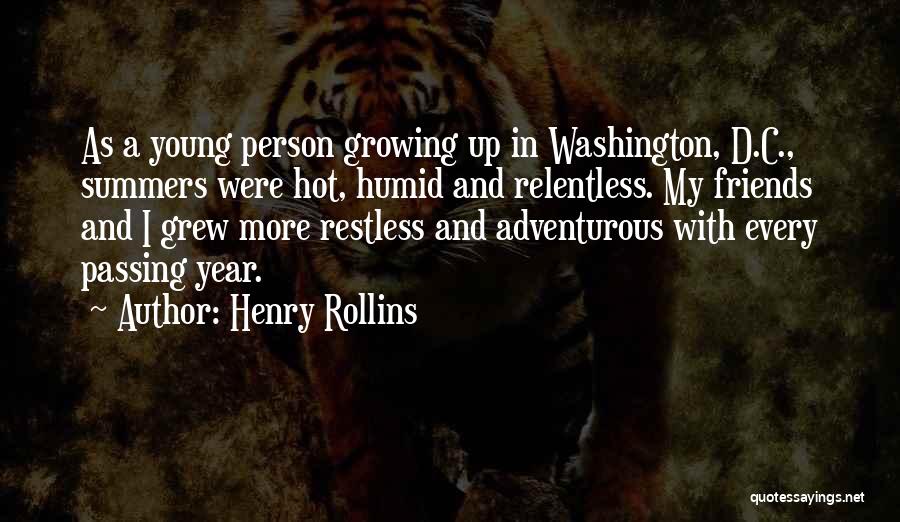 Hot Friends Quotes By Henry Rollins