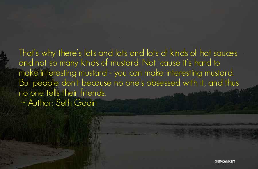 Hot Friends Quotes By Seth Godin