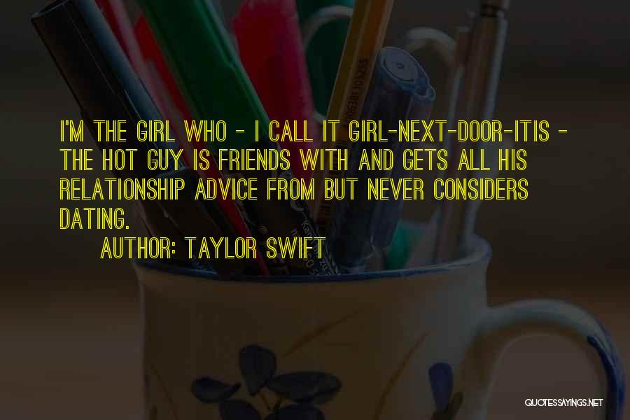 Hot Friends Quotes By Taylor Swift