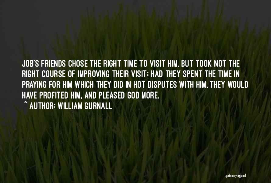 Hot Friends Quotes By William Gurnall
