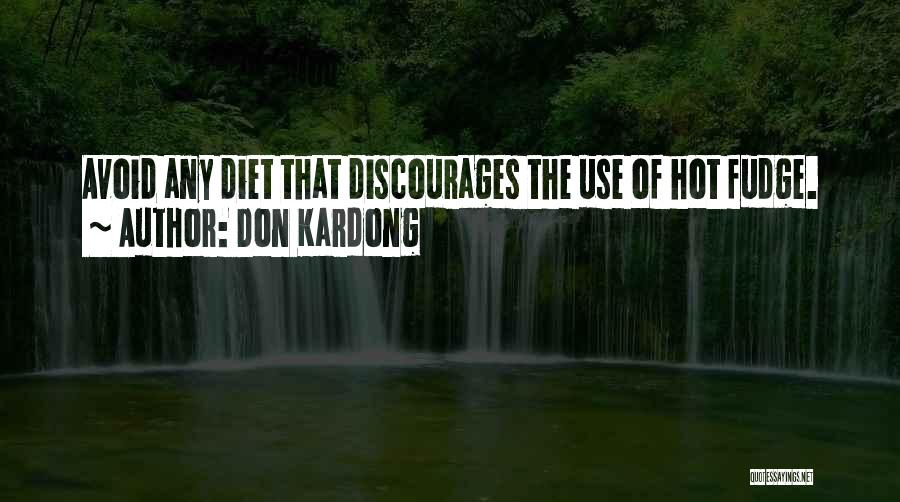 Hot Fudge Quotes By Don Kardong