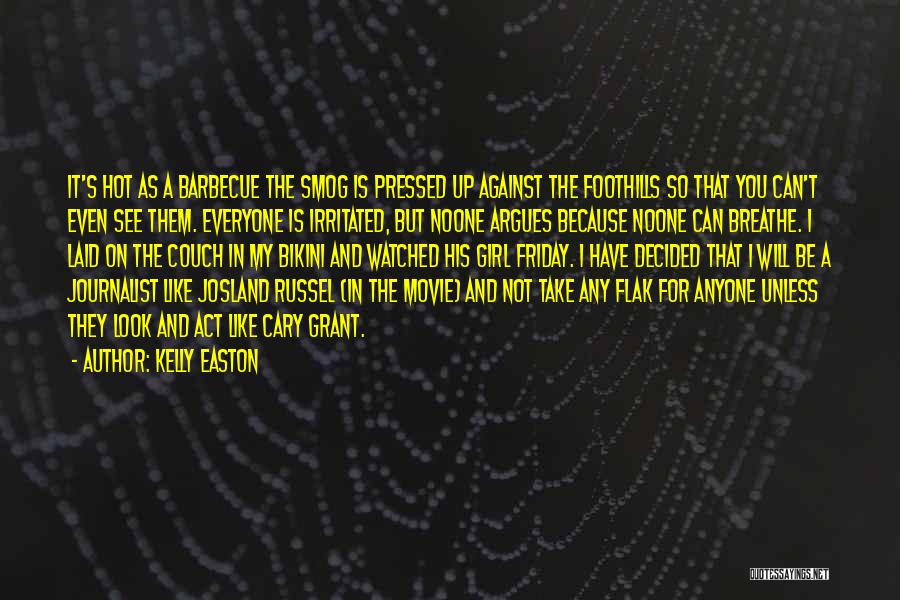 Hot Girl Movie Quotes By Kelly Easton Hot Girl Movie Quotes By Kelly Easton