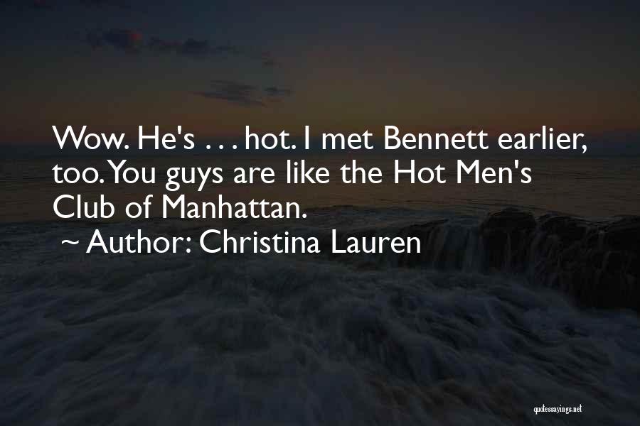 Hot Guys Quotes By Christina Lauren