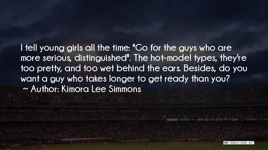 Hot Guys Quotes By Kimora Lee Simmons