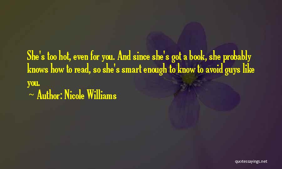 Hot Guys Quotes By Nicole Williams