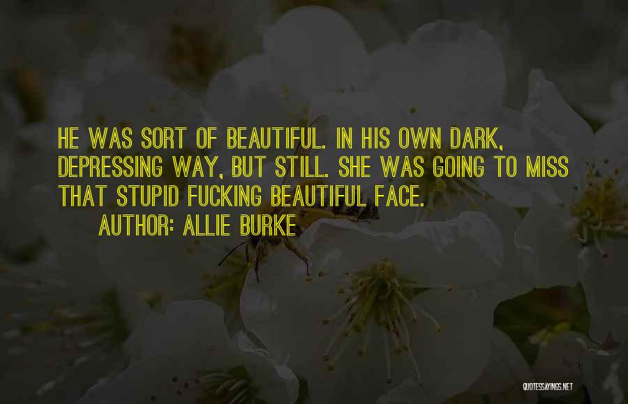 Hot Handsome Quotes By Allie Burke