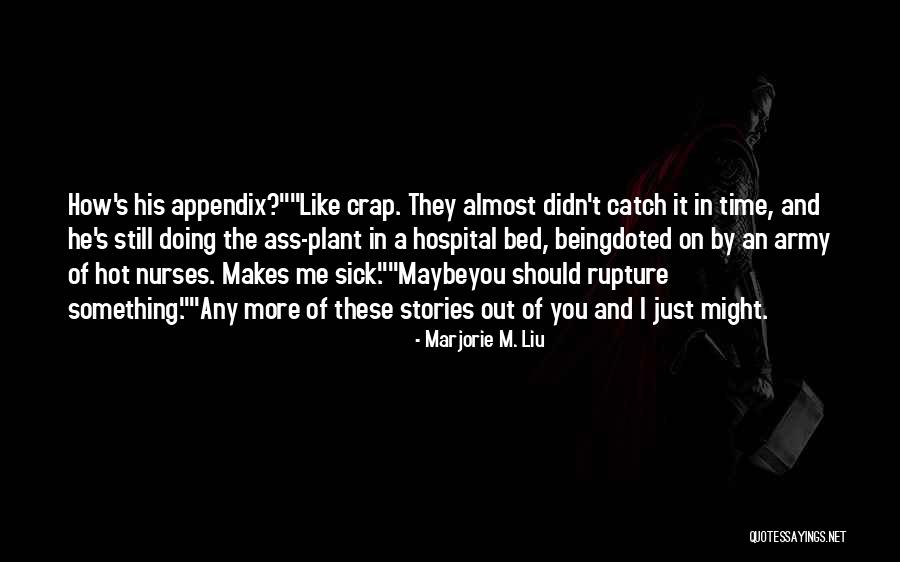 Hot Hot Hot Quotes By Marjorie M. Liu Hot Hot Hot Quotes By Marjorie M. Liu