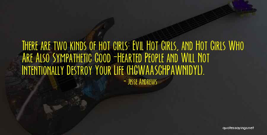 Hot Hot Quotes By Jesse Andrews Hot Hot Quotes By Jesse Andrews