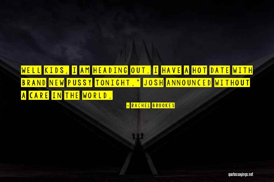 Hot Hot Quotes By Rachel Brookes Hot Hot Quotes By Rachel Brookes