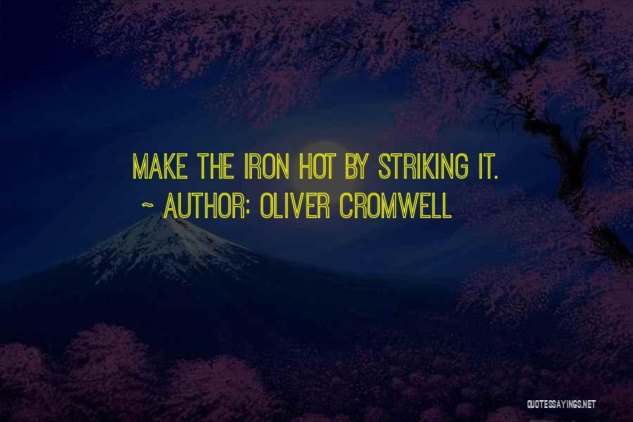 Hot Inspirational Quotes By Oliver Cromwell