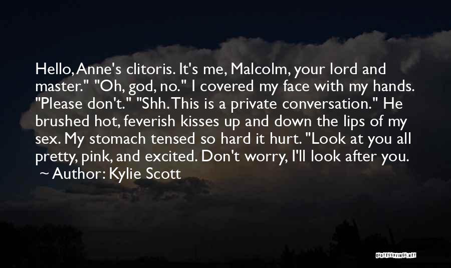 Hot Kisses Quotes By Kylie Scott