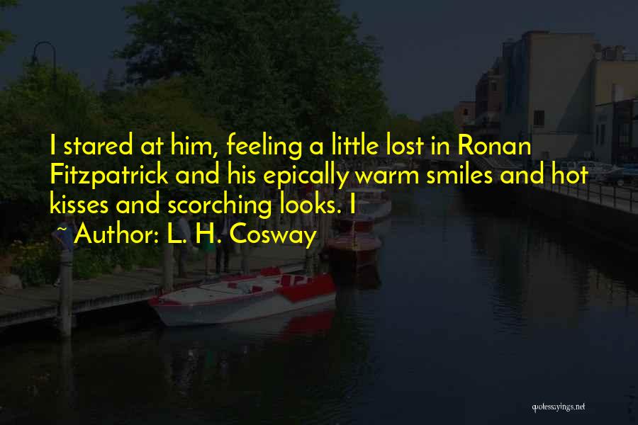 Hot Kisses Quotes By L. H. Cosway Hot Kisses Quotes By L. H. Cosway