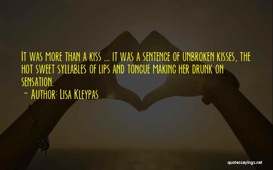 Hot Kisses Quotes By Lisa Kleypas