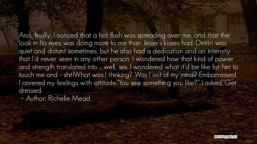 Hot Kisses Quotes By Richelle Mead
