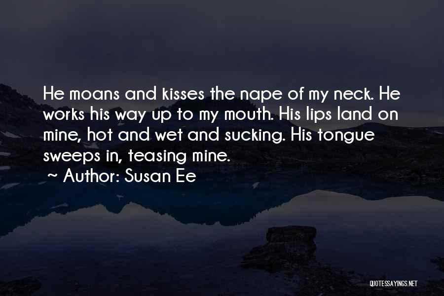 Hot Kisses Quotes By Susan Ee