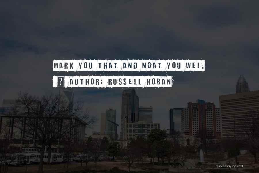 Hot Load Quotes By Russell Hoban