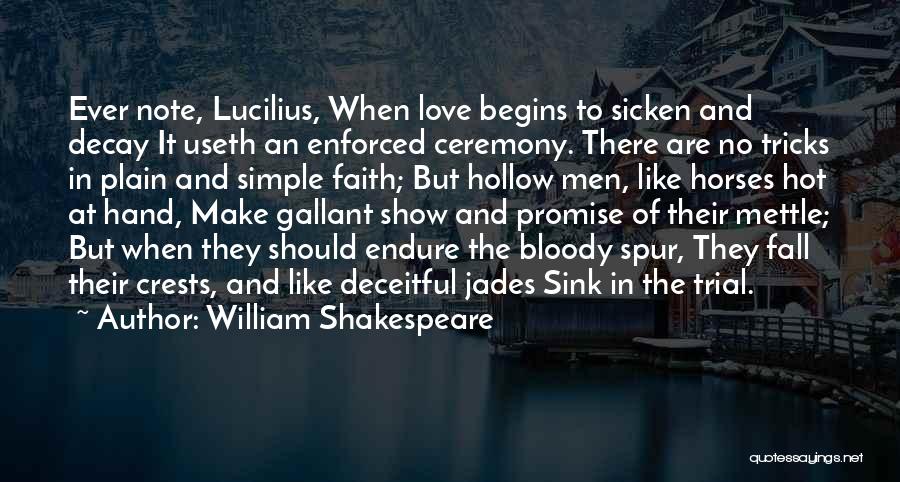 Hot Love Quotes By William Shakespeare