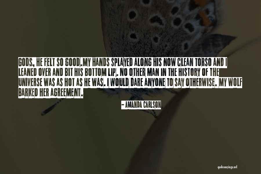 Hot Man Quotes By Amanda Carlson Hot Man Quotes By Amanda Carlson