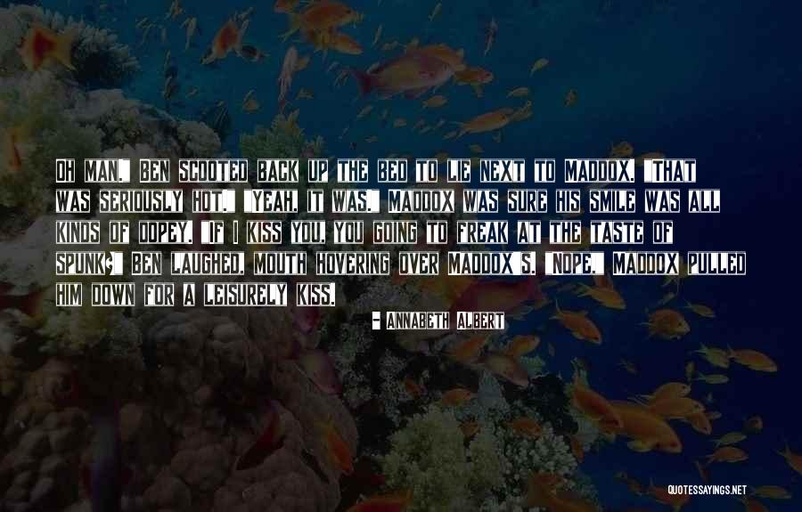 Hot Man Quotes By Annabeth Albert Hot Man Quotes By Annabeth Albert