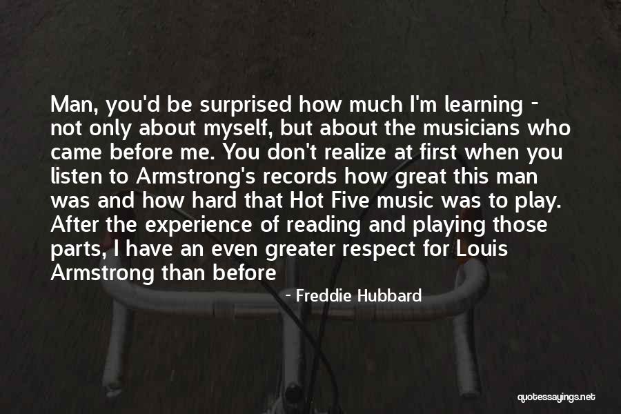 Hot Man Quotes By Freddie Hubbard